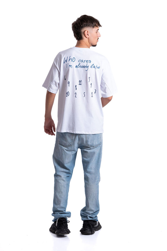 Тениска  “Who cares, I’m already late”